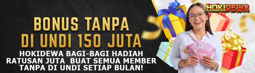 Bonus Setiap Bulan dari HOKIDEWA Tanpa di Undi!